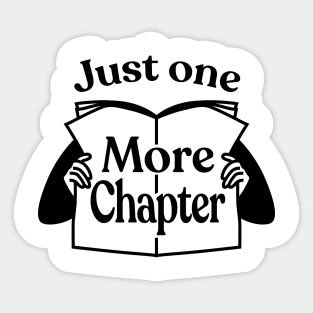 Just one more chapter Sticker